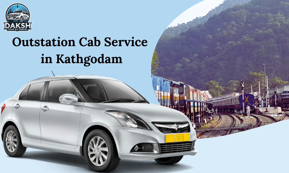 Outstation Cab Service in Kathgodam